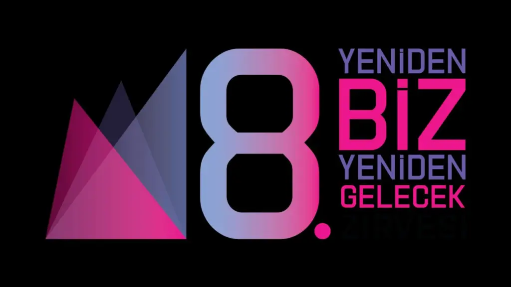 8. Yeniden Gelecek Zirvesi için geri sayım başladı