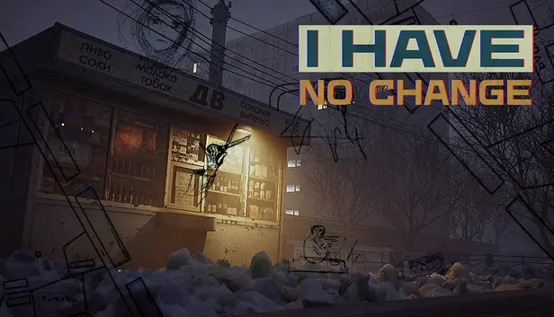 I Have No Change Bilgisayar Oyunu, Steam 
