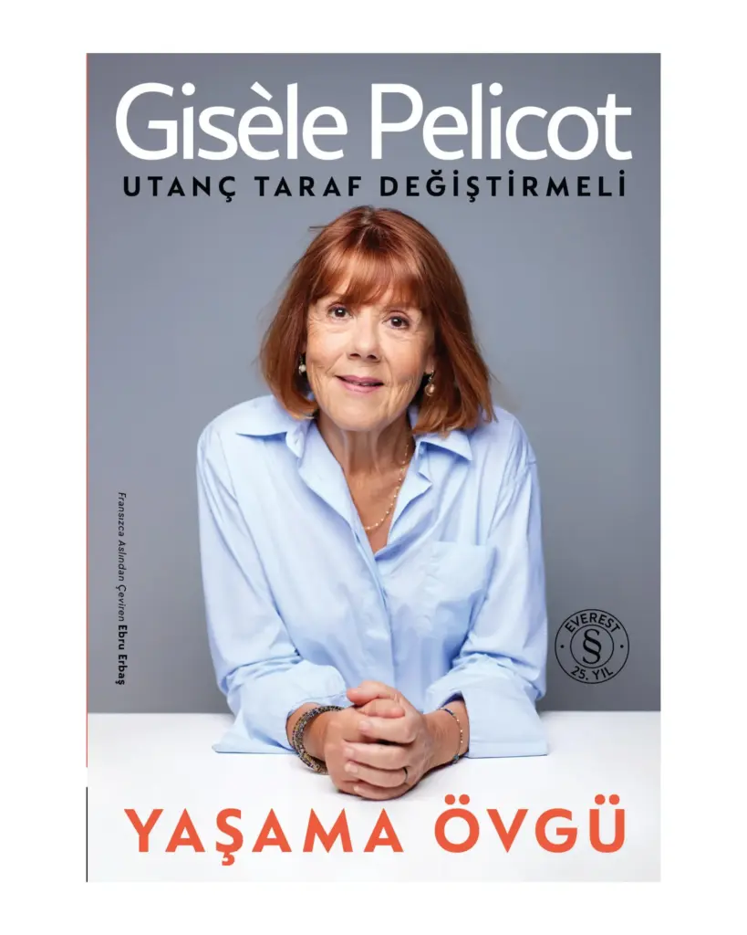 Yaşama Övgü- Utanç Taraf Değiştirmeli kitap, Gisele Pelicot