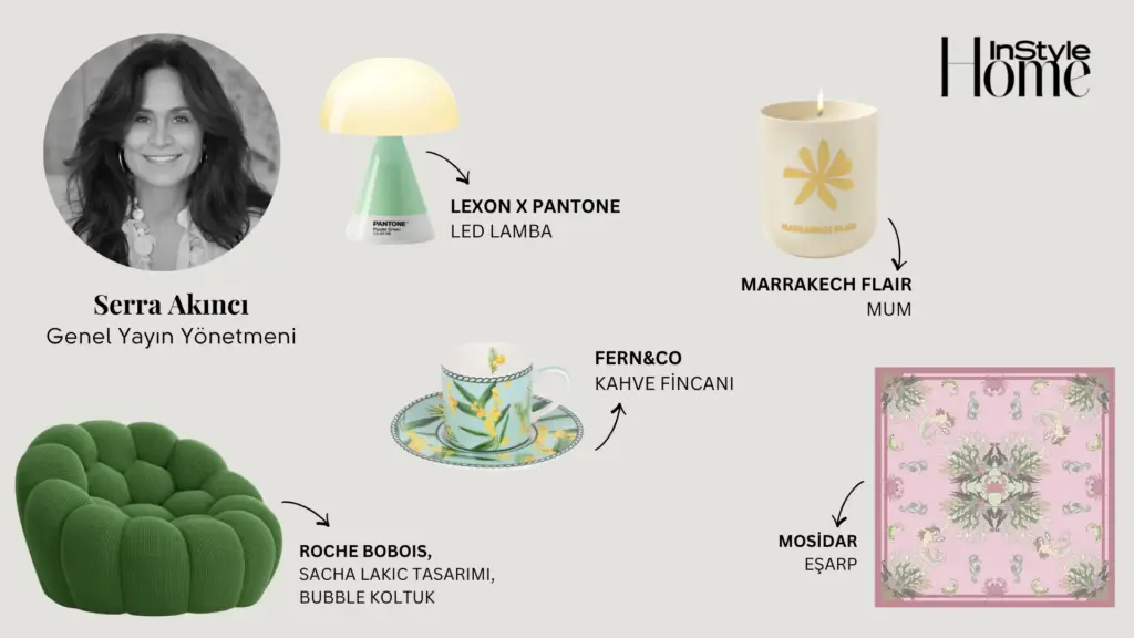 Serra Akıncı – InStyle Home Genel Yayın Yönetmeni