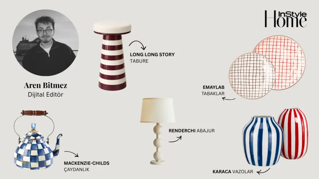 Aren Bitmez - Dijital Editör InStyle home editor seçkisi