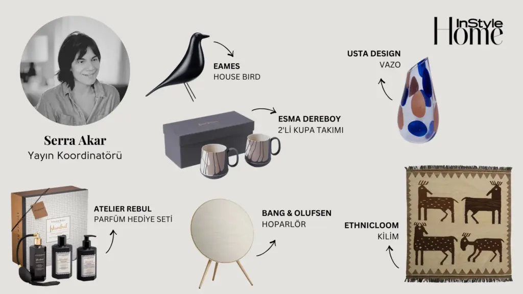 Serra Akar – Yayın Koordinatörü INSTYLE home şubat ayı favorileri